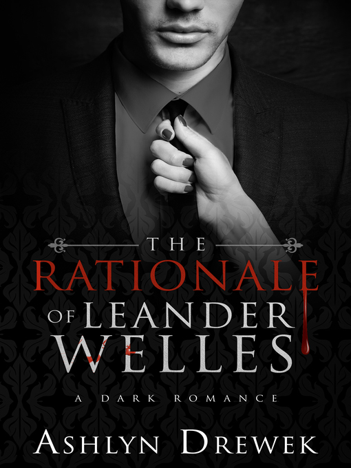 Title details for The Rationale of Leander Welles by Ashlyn Drewek - Available
